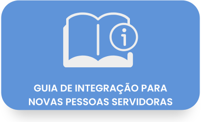 Botão para o Guia de Novas Pessoas Servidoras